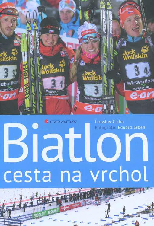 Biatlon - cesta na vrchol | Erben Eduard, Cícha Jaroslav - e-kniha