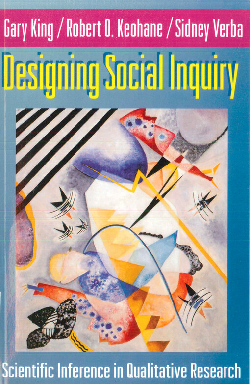 Designing social inquiry : scientific inference in qualitative research