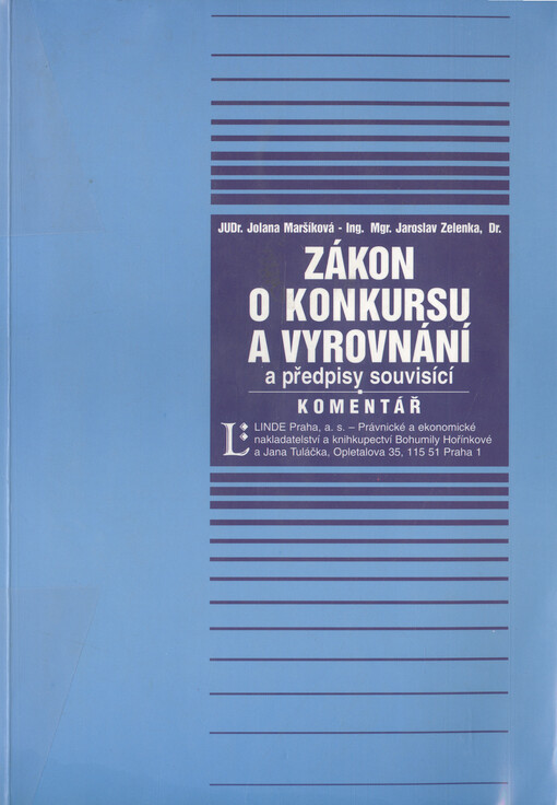 Zákon o konkursu a vyrovnání a předpisy souvisící: komentář