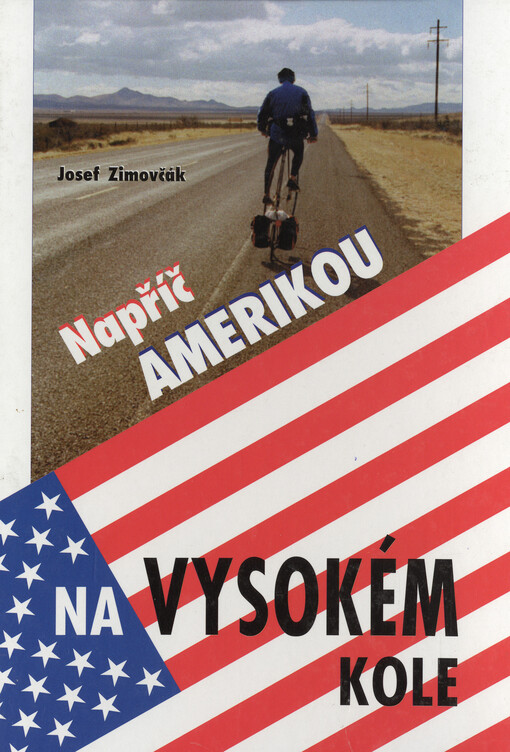 Napříč Amerikou na vysokém kole
