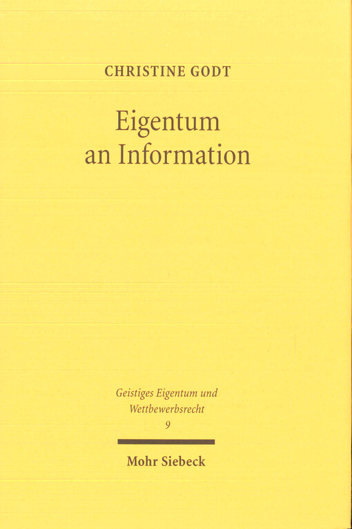 Eigentum an Information : Patentschutz und allgemeine Eigentumstheorie am Beispiel genetischer Information