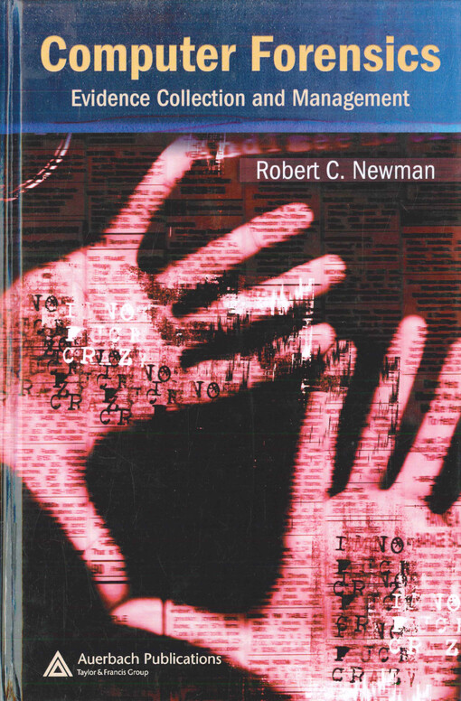 Computer forensics :evidence collection and management