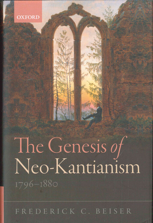 The genesis of neo-kantianism, 1796-1880