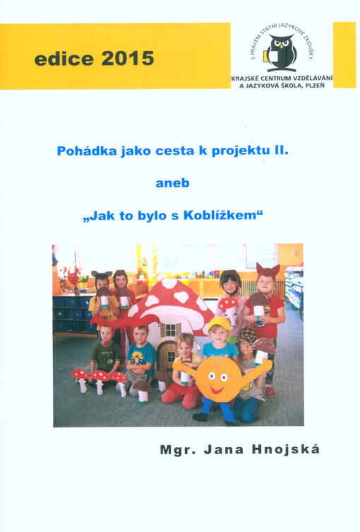 Pohádka jako cesta k projektu II., aneb, 