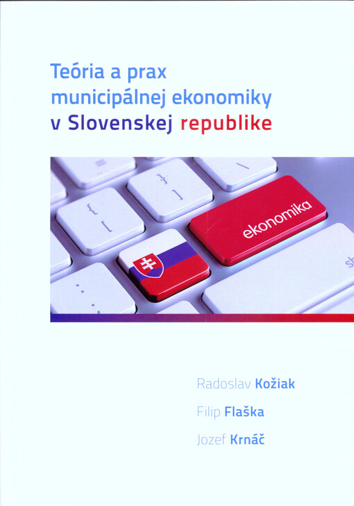 Teória a prax municipálnej ekonomiky v Slovenskej republike