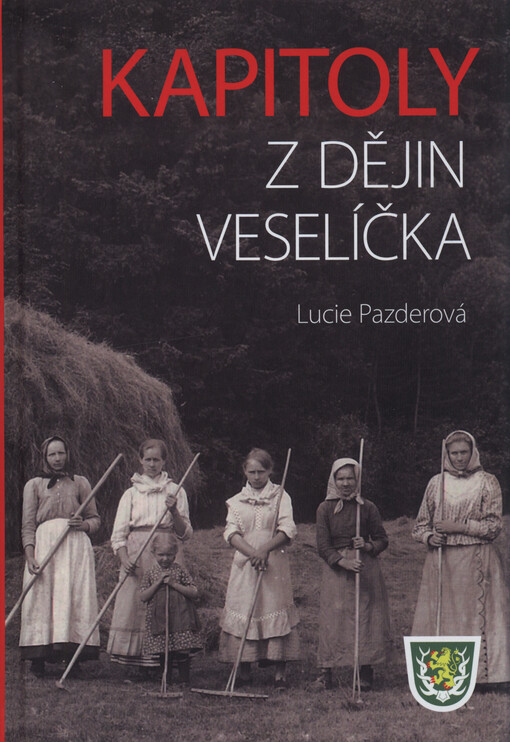 Kapitoly z dějin Veselíčka