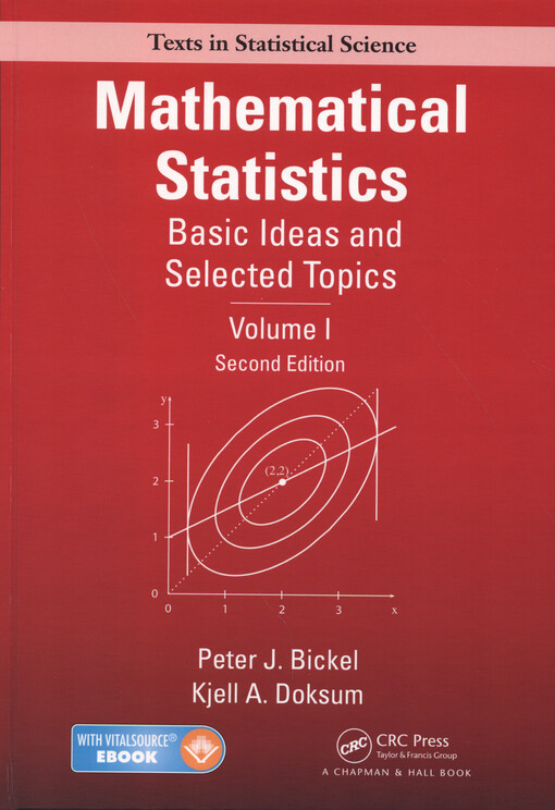 Mathematical statistics : basic ideas and selected topics. Volumes I-II