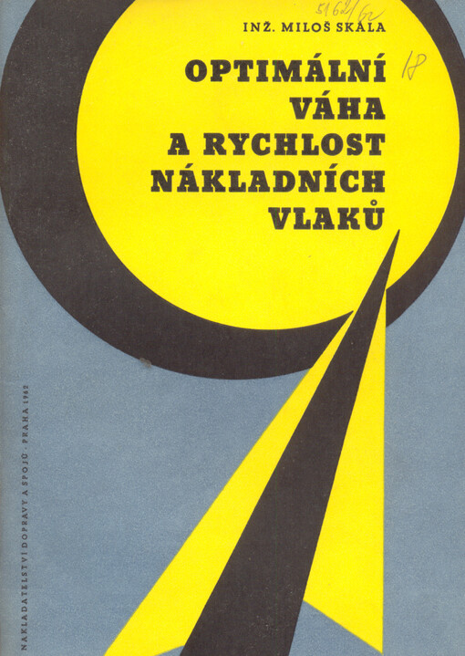 Optimální váha a rychlost nákladních vlaků