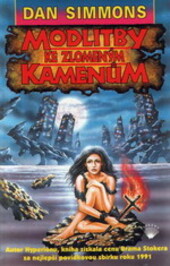 Modlitby ke zlomeným kamenům