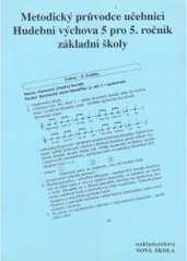 Metodický průvodce učebnicí Hudební výchova 5 pro 5. ročník základní školy