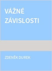 Vážné závislosti