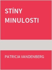 Stíny minulosti