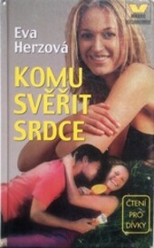 Komu svěřit srdce