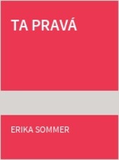 Ta pravá