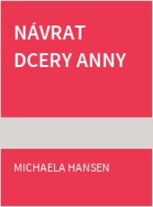 Návrat dcery Anny