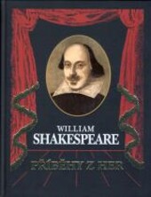 William Shakespeare - Příběhy z her