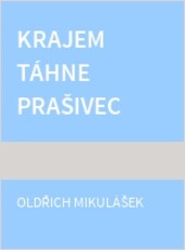 Krajem táhne prašivec