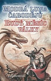 Modrá luna čarodějů, rudý měsíc války