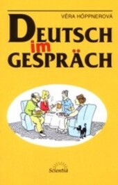 Deutsch im Gespräch /, 2. vyd. v nakl. Scientia