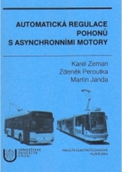 Automatická regulace pohonů s asynchronními motory