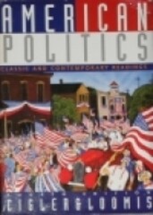 American Politics: Classic and Contemporary Readings