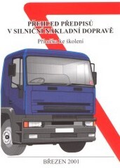Prehled predpisu v silnicni nakladni doprave: Prirucka ke skoleni (Czech Edition)