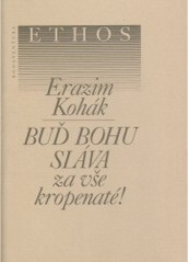 Buď Bohu sláva za vše kropenaté!