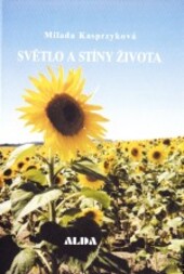 Světlo a stíny života