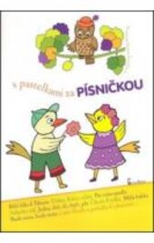 S pastelkami za písničkou