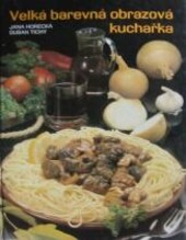 Velká barevná obrazová kuchařka