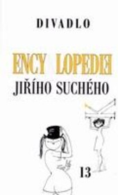 Encyklopedie Jiřího Suchého. Divadlo, Svazek 13