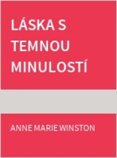 Láska s temnou minulostí