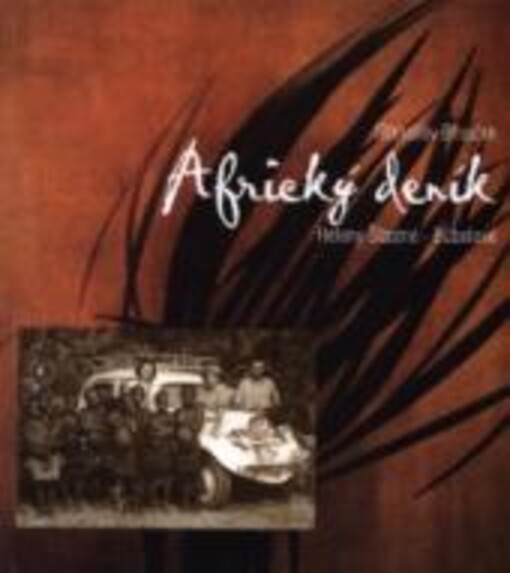 Africký deník Heleny Šťastné-Bübelové