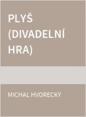 Plyš (divadelní hra)