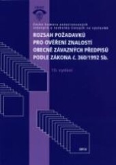 Rozsah požadavků pro ověření znalostí obecně závazných předpisů podle zákona č. 360/1992 Sb.