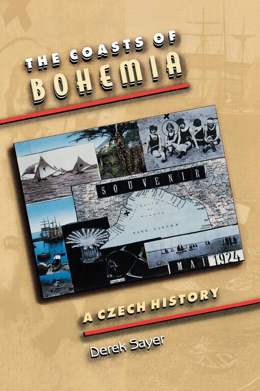 The coasts of Bohemia : a Czech history