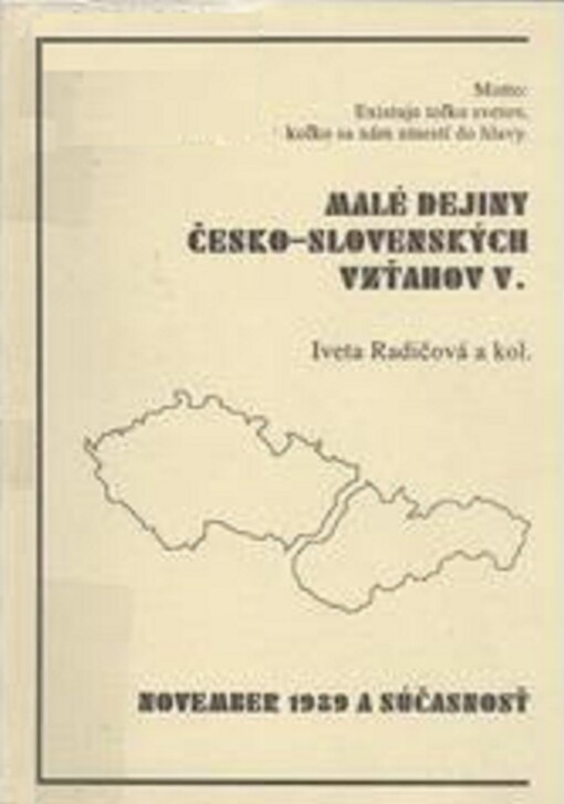 Malé dejiny česko-slovenských vzťahov. 5, November 1989 a súčasnosť