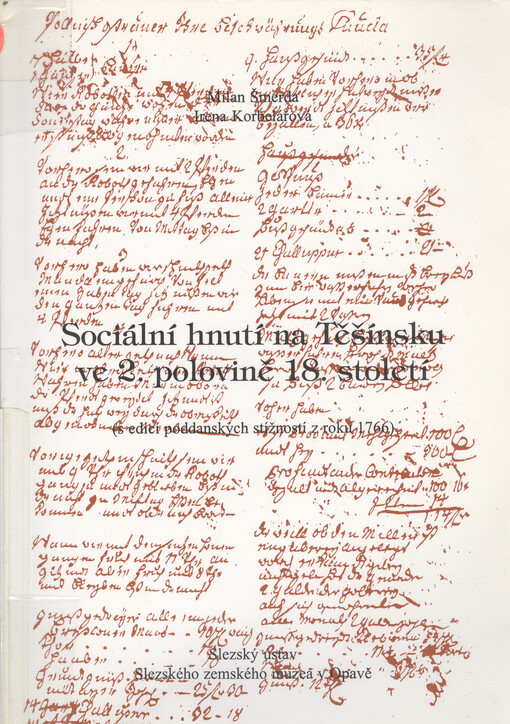 Sociální hnutí na Těšínsku ve 2. polovině 18. století :s edicí poddanských stížností z roku 1766