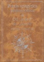 Praxis spagyrica philosophica & Od 