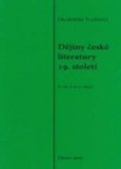 Dějiny české literatury 19. století : antologie textů s předmluvou