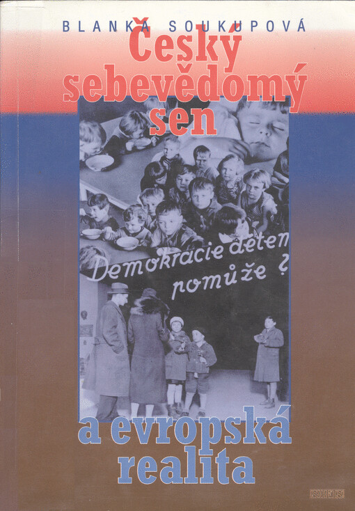 Český sebevědomý sen a evropská realita : reflexe Německa, Rakouska a českých Němců v české demokratické společnosti první republiky. Část II, 1933-1938
