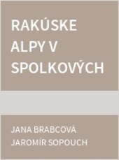 Rakúske Alpy : v spolkových krajinách Salzbursko, Horné Rakúsko, Štajersko