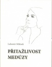 Přitažlivost Medúzy