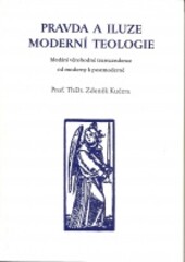 Pravda a iluze moderní teologie