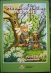 Příroda se vrací... a odpouští