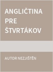 Angličtina pre štvrtákov komplet