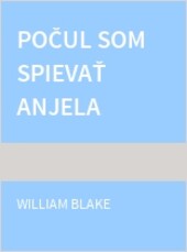 Počul som spievať anjela