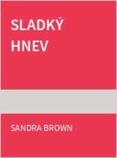 Sladký hnev
