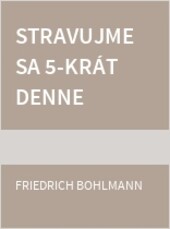 Stravujme sa 5-krát denne