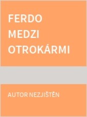 Ferdo medzi otrokármi